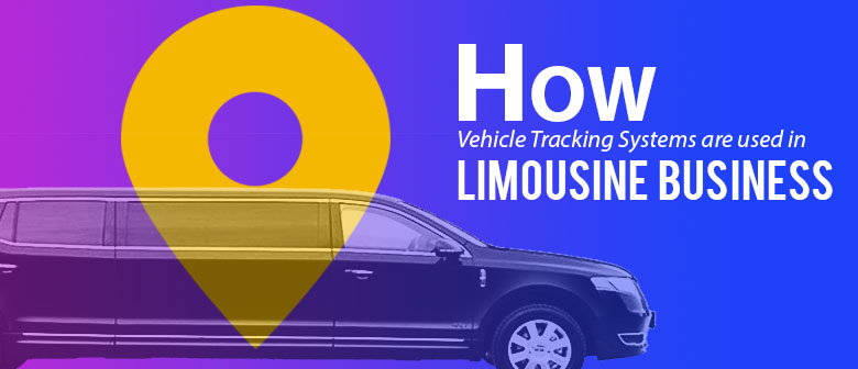 How Vehicle Tracking Systems Help Limousine Businesses