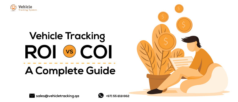 Vehicle Tracking ROI vs COI: A Complete Guide
